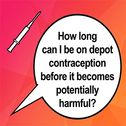 How long can I be on depot contraception before it becomes potentially harmful?